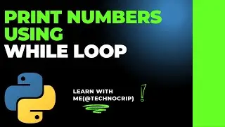 #Vlog22 How to Print numbers from Range using While Loop