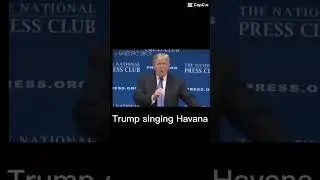 Donald trump singing Havana 🤣🤣🤣🤣🤣