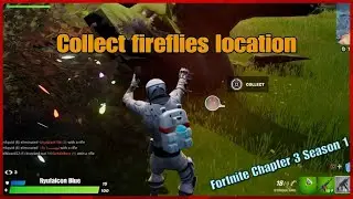 Collect fireflies location ⭐️Fortnite Chapter 3 Season 1 ❗️|Ryufalcon Blue