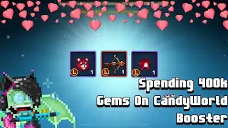 SPENDING 400k GEMS ON CANDYWORLD BOOSTER 🍭❤️ | Pixel Worlds