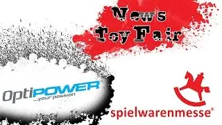 Optipower News from the toy fair N&uuml;rnberg