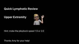 Quick Lymphatic Review Upper Extremity