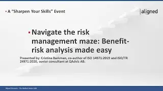 Navigate the risk management maze: Benefit-risk analysis made easy