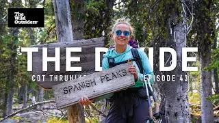 CDT | Montana | Episode 43: The Spanish Peaks