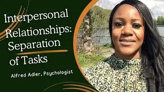 Separation of Tasks - Interpersonal Relationships