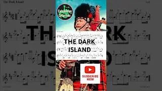 🎵THE DARK ISLAND - Bagpipe Slow Airs & Laments ***FREE PDF & BWW*** #ccoebt #2026