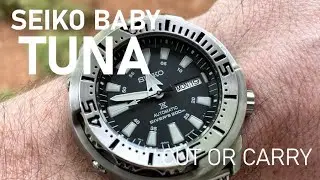 Cut or Carry:  Seiko Baby Tuna SRP637 Review
