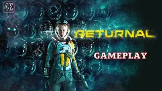 Returnal Gameplay 4K PC