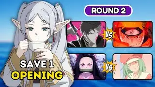 🎶 SAVE ONE OPENING TOURNAMENT! 🔥 | Battle of the Best Anime Intros!