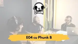 CVORUM | E04 | Phunk B: 