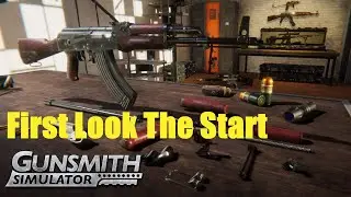 Gunsmith Simulator, First Look The Start