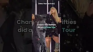 Chants that Swifties did at The Eras Tour