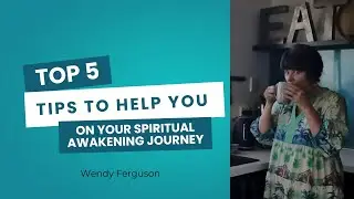 Top tips, to help you navigate your own Spiritual Awakening Journey.