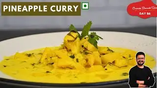 PINEAPPLE CURRY | Master Chef Vikas Khanna Pineapple Curry | Pineapple Recipe @U Kitchen