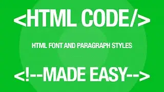 Web Design Tutorial: HTML Fonts, Paragraphs and Styles