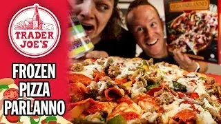 Trader Joe's Frozen Pizza Parlanno Food Review
