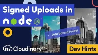 Signed Uploads with Cloudinary in Node.js -  Dev Hints