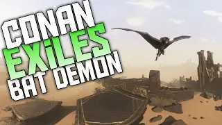 Conan Exiles Gameplay - Ep 6 - Bat Demon! Conan Exiles Let's Play