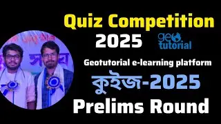 Quiz Competition-2025 | Cooperated by Geotutorial e-learning platform | Quiz Competition-2025