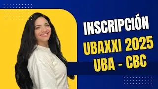 INSCRIPCION DE MATERIAS CBC - UBAXXI 2025