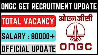 ONGC Recruitment Notification for Graduate Trainee Engineer Official Update