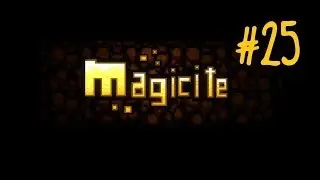 Tom plays Magicite (PC) - Episode 25