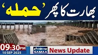 Punjab Flood | India releases water into Sutlej River again | 09.30 News Update | Samaa TV