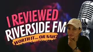 Riverside.fm Made Me Say &ldquo;WTF?&rdquo;&mdash;The Honest Review
