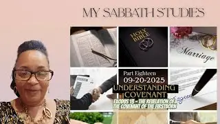 09272025 From My Sabbath Studies Understanding Covenant Exodus 19