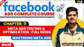 11. Meta Ads Testing & Optimization Full Guide | Facebook Ads Free Course