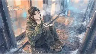 【Playlist】冬の夜に聴きたい洋楽｜作業用BGM｜Cill music