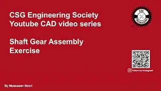 Shaft Gear Assembly Exercise | CSG Engineering Society