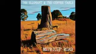 Metricup Road - The Elephant And The Coffee Table