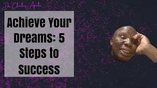 How to Actualize Your Dream. Dare, Dream, Drive, Delegate and Determine What Next