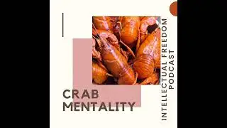 #66:  The Crab Mentality:  Haters Gonna Hate