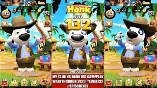 My Talking Hank iOS Gameplay Walkthrough 2023 #level132 #episode132