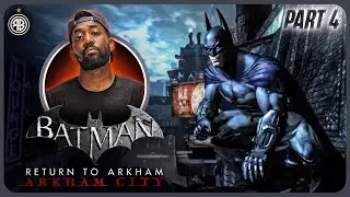 BATMAN: RETURN TO ARKHAM ASYLUM N CHILL | PART 4