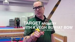 Target Archery with a V&eacute;gh Buryat Bow