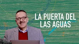 La Puerta de las Aguas