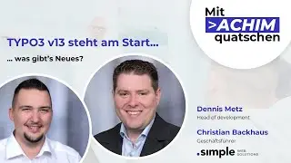 TYPO3 v13 steht am Start&hellip; was gibt&rsquo;s Neues?