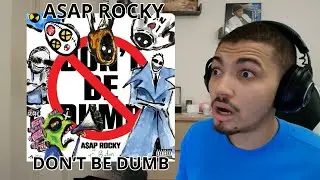 Première Écoute - A$AP ROCKY - Don't Be Dumb