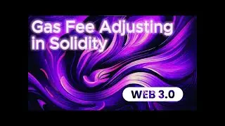 Gas Fee Adjusting in Solidity
