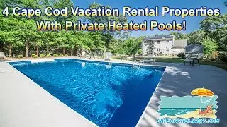 Cape Cod Vacation Rentals With Private Heated Pools!