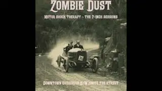 Zombie Dust - Motor Shock Therapy - The 7-Inch Sessions (AI Generated Speed Metal/Punk Songs)
