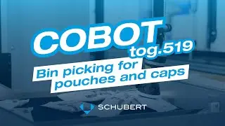 Schubert | Cobot tog.519 Bin picking for pouches and caps