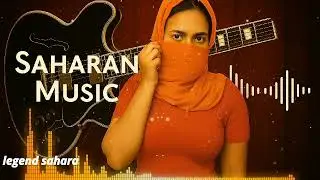 Saharan Flow &ndash; Tuareg Desert Fusion