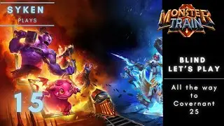 15 Monster Train Blind Let's Play - Can we beat Covenant 25?