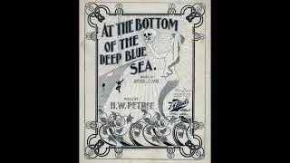 At The Bottom Of The Deep Blue Sea (1899)