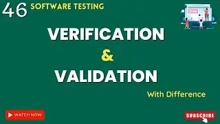 Verification and Validation in Software Testing | Differences Between Verification and Validation