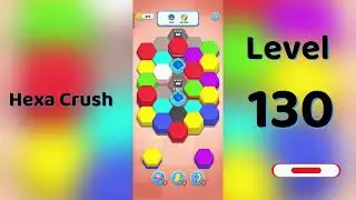 🔥 Hexa Crush Level 130 Walkthrough 🧩 | Solution Guruji 🎮